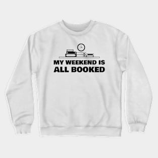 Book Lover Reading Books Bookworm Librarian Library Read Reader Crewneck Sweatshirt